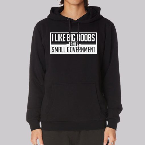 I Like Big Boobs Small Hoodie