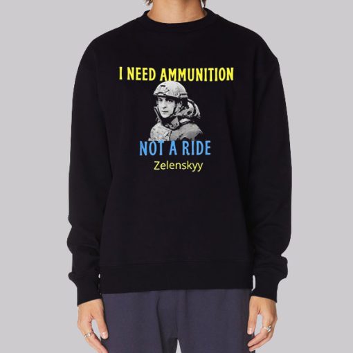 I Need Ammunition Volodymyr Zelensky Hoodie