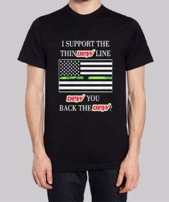 I Support the Dew You I Back the Dew Hoodie 2 I Support the Dew You I Back the Dew Hoodie 3