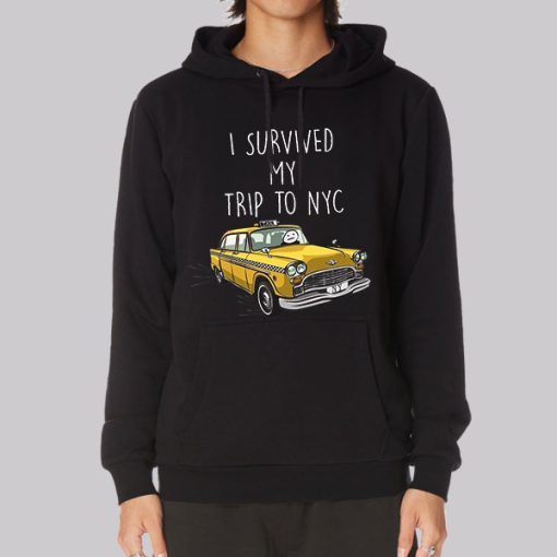 I Survived My Trip to Nyc Hoodie