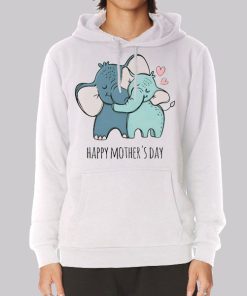 Illustration Happy Mothers Day Elephant Hoodie Illustration Happy Mothers Day Elephant Hoodie