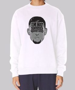 Im Not Surprised Nate Diaz Merch Hoodie