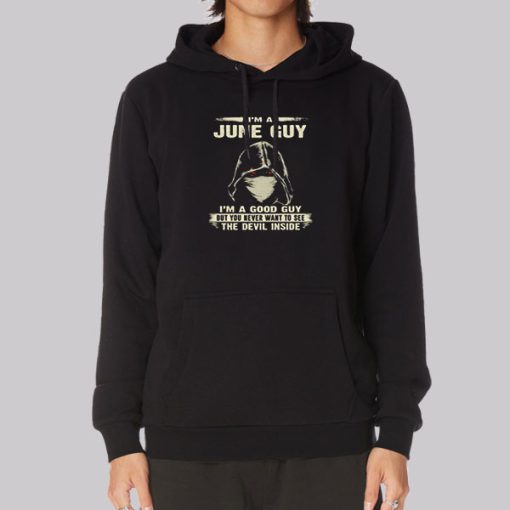 I’m a June Guy Hoodie