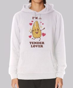 I'm a Tender Lover Tendies Hoodie 3 Im a Tender Lover Tendies Hoodie 4