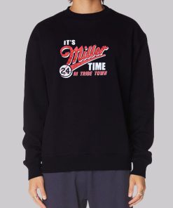 In Tribe Town Its Miller Time Hoodie