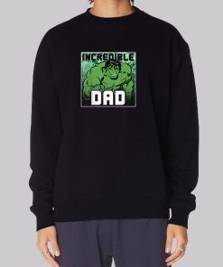 Incredible Dad Hulk Hoodie