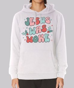 Inspired Classic Jesus Was Woke Hoodie