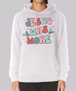 Inspired Classic Jesus Was Woke Hoodie 4