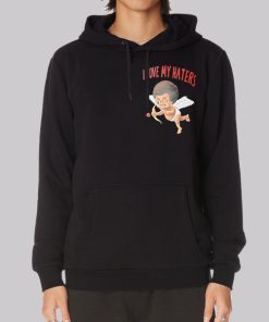 Inspired Cupid I Love My Haters Hoodie