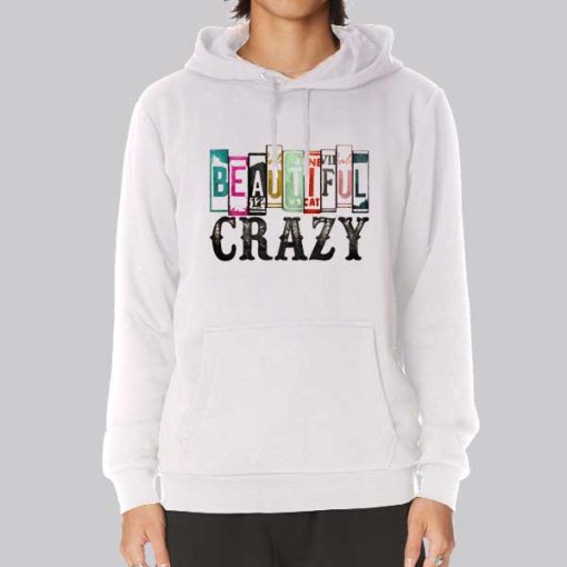 Inspired Font Beautiful Crazy Hoodie