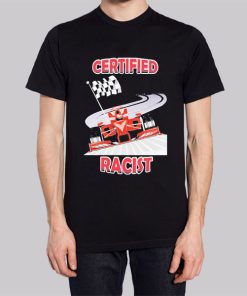 Inspired Graphic Certified Racist f1 Hoodie 3