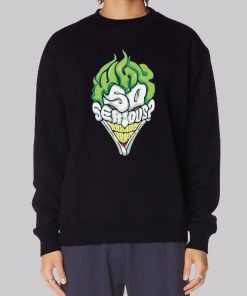 Inspired Joker Why so Serious Hoodie