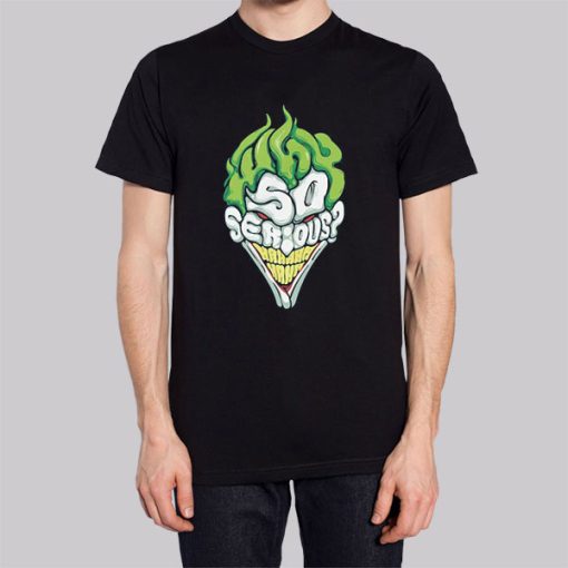 Inspired Joker Why so Serious Hoodie