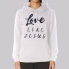 Inspired Text Love Like Jesus Hoodie