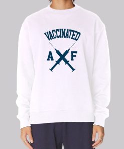 Inspired Vaccinated Af Hoodie