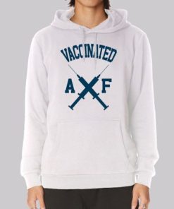 Inspired Vaccinated Af Hoodie 3 Inspired Vaccinated Af Hoodie 4