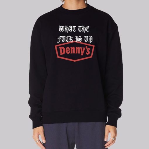 Inspired What the Fuck Is up Dennys Hoodie