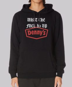 Inspired What the Fuck Is up Dennys Hoodie 3 Inspired What the Fuck Is up Dennys Hoodie 4