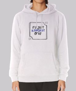 It’s Just A Lorde Supercut Hoodie It’s Just A Lorde Supercut Hoodie