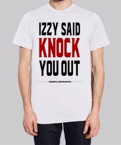Izzy Said Knock You out Isreal Adesanya Hoodie 3