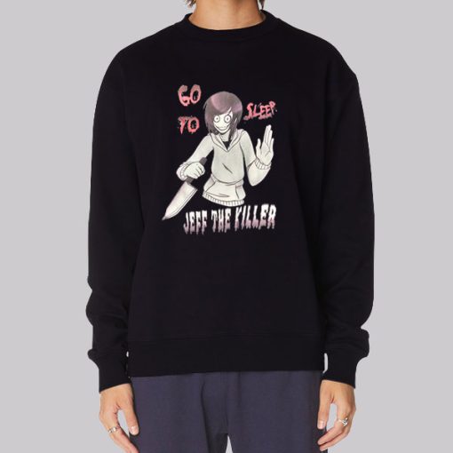 Jeff Jake the Killer Go to Sleep Hoodie