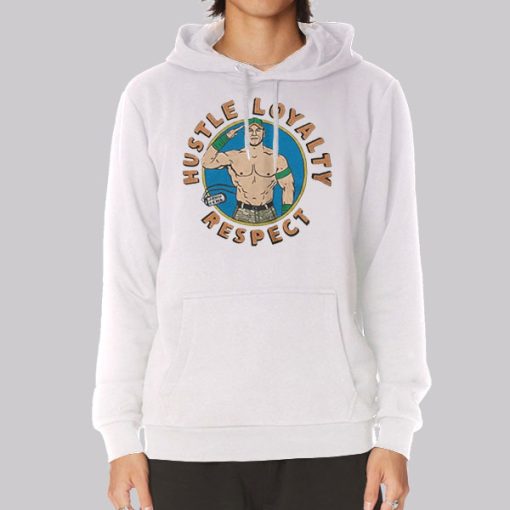 John Cena Merch Hustle Loyalty Respect Hoodie