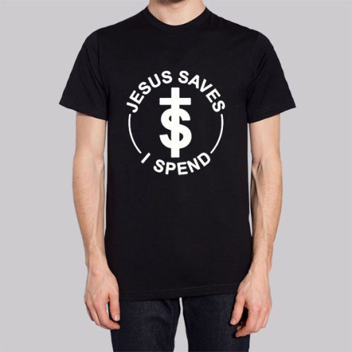 Jokes Jesus Saves I Spend Hoodie