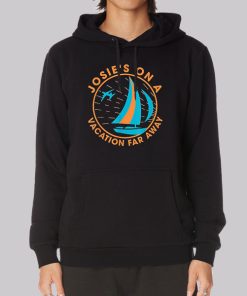 Josie’s on a Vacation Far Away Hoodie