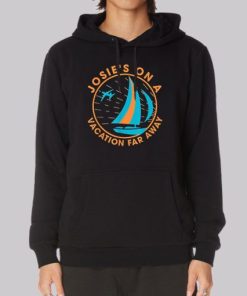 Josies on a Vacation Far Away Hoodie 4