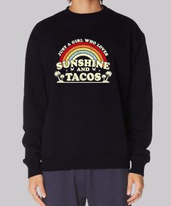 Just A Girl Who Loves Sunshine And Tacos Hoodie