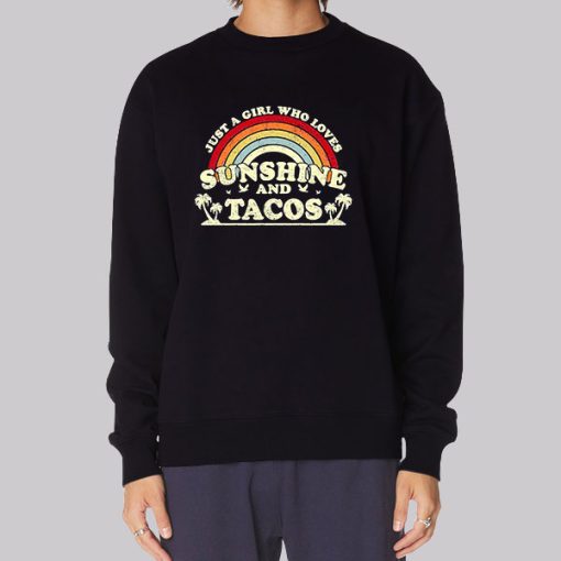 Just A Girl Who Loves Sunshine And Tacos Hoodie