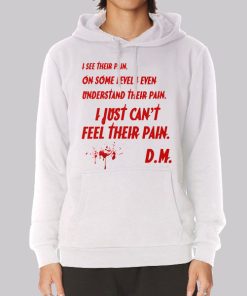 Just Can_t Feel Their Pain Dexter Hoodie