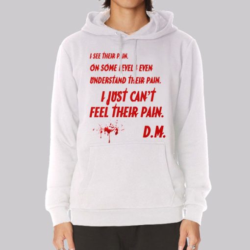 Just Can_t Feel Their Pain Dexter Hoodie