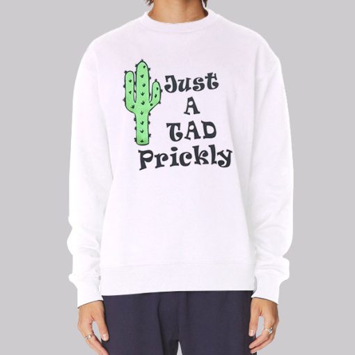 Just a Tad Prickly Cactus Hoodie