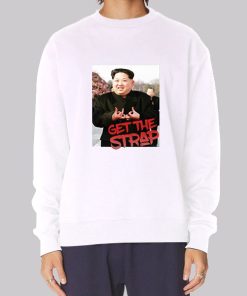 Kim Jong Un Blood Sign Get the Strap 50 Cent Hoodie