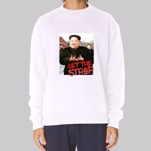 Kim Jong Un Blood Sign Get the Strap 50 Cent Hoodie