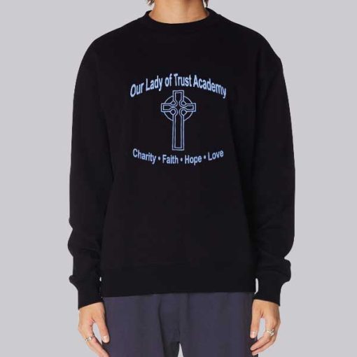 Lady of Trust Academy Faith Hope Love Hoodie