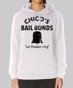 Let Freedom Ring Chicos Bail Bonds Hoodie
