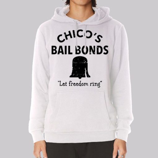 Let Freedom Ring Chicos Bail Bonds Hoodie