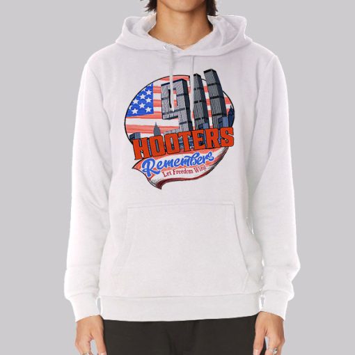 Let Freedom Wing Hooters 911 Hoodie