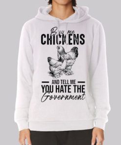Letter Buy Me Chickens and Tell Me Hoodie 4