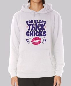 Lips God Bless Thick Chicks Hoodie 3 Lips God Bless Thick Chicks Hoodie 4