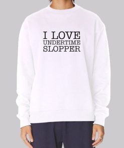 Love Undertime Slopper Hoodie