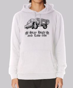 Lowrider Chola And Stay High Hoodie Lowrider Chola And Stay High Hoodie
