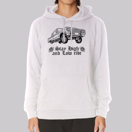 Lowrider Chola And Stay High Hoodie