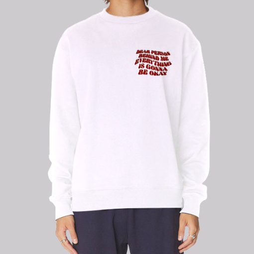 Lyrics Dear Person Behind Me Hoodie