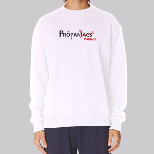 Maniacs the Propaniacs Hoodie