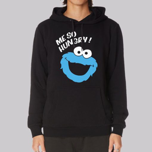 Me so Hungry Meme Cookie Funny Hoodie