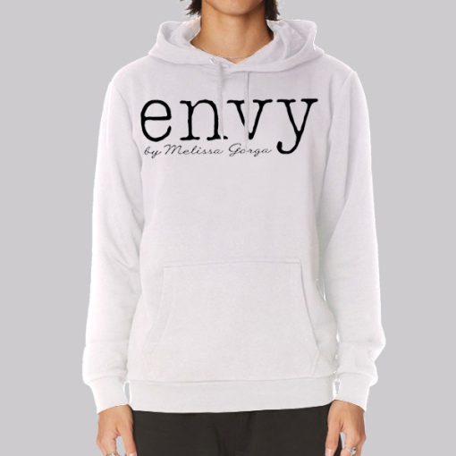 Melissa Gorga Envy Is My Own Hoodie