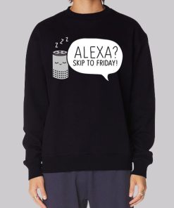 Meme Alexa Skip to Friday Hoodie